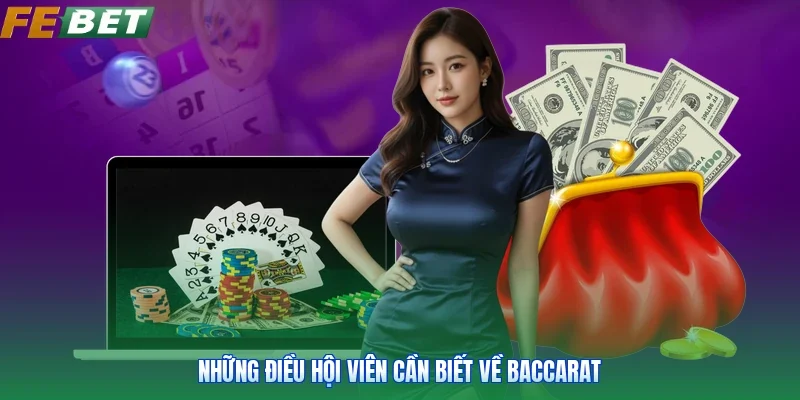 Những điều hội viên cần biết về baccarat